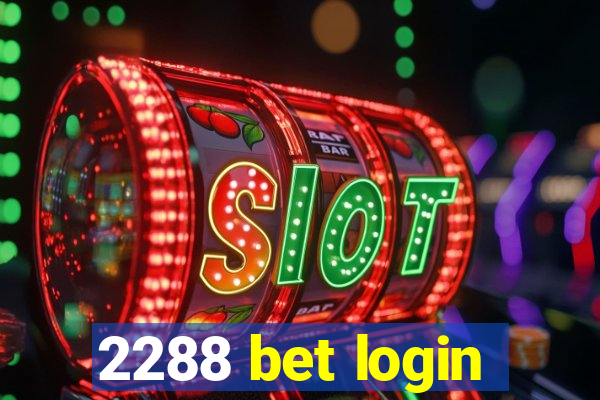 2288 bet login